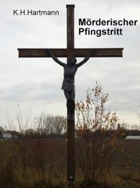 Mörderischer Pfingstritt