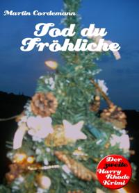 Tod du Fröhliche