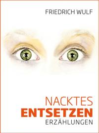 Nacktes Entsetzen