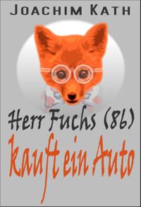 Herr Fuchs (86) kauft ein Auto