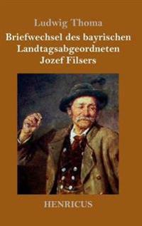 Kirjan kansi "Briefwechsel des bayrischen Landtagsabgeordneten Jozef Filsers"