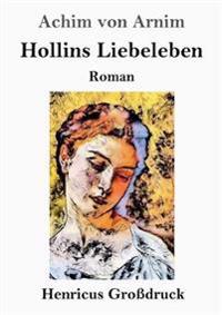Bokomslag för "Hollins Liebeleben (Großdruck)"