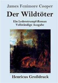 Der Wildtöter (Großdruck)