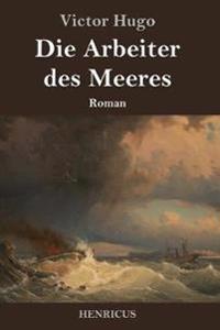 Die Arbeiter des Meeres