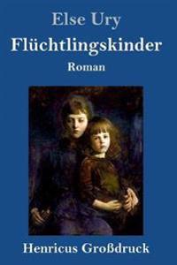 Kirjan kansi "Flüchtlingskinder (Großdruck)"