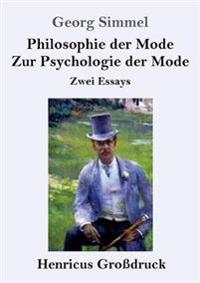 Philosophie der Mode / Zur Psychologie der Mode (Großdruck)