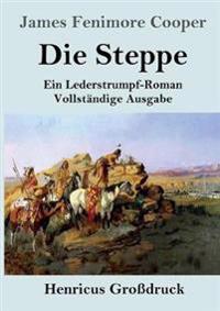 Die Steppe (Die Prärie) (Großdruck)