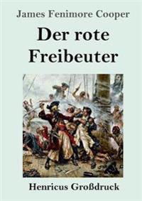 Der rote Freibeuter (Großdruck)