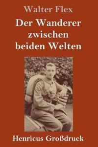Bokomslag för "Der Wanderer zwischen beiden Welten (Großdruck)"