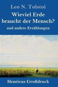 Kirjan kansi "Wieviel Erde braucht der Mensch? (Großdruck)"