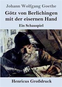 Bokomslag för "Götz von Berlichingen mit der eisernen Hand (Großdruck)"