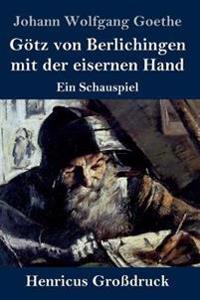 Bokomslag för "Götz von Berlichingen mit der eisernen Hand (Großdruck)"