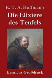 Die Elixiere des Teufels (Großdruck)
