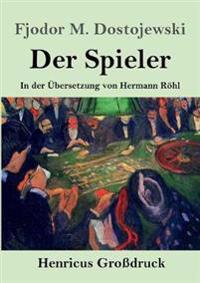 Der Spieler (Großdruck)