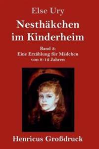 Nesthäkchen im Kinderheim (Großdruck)