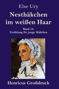Kirjan kansi "Nesthäkchen im weißen Haar (Großdruck)"