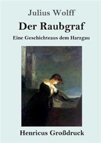 Der Raubgraf (Großdruck)