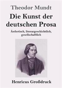 Die Kunst der deutschen Prosa (Großdruck)