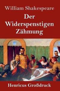 Kirjan kansi "Der Widerspenstigen Zähmung (Großdruck)"