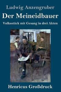 Der Meineidbauer (Großdruck)