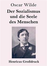 Bokomslag för "Der Sozialismus und die Seele des Menschen (Großdruck)"