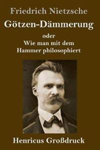 Götzen-Dämmerung (Großdruck)