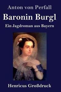 Baronin Burgl (Großdruck)
