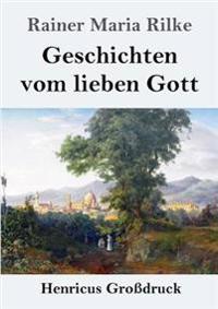 Kirjan kansi "Geschichten vom lieben Gott (Großdruck)"