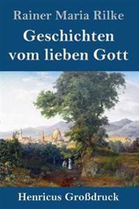 Kirjan kansi "Geschichten vom lieben Gott (Großdruck)"