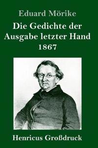 Bokomslag för "Die Gedichte der Ausgabe letzter Hand 1867 (Großdruck)"