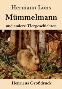 Bokomslag för "Mümmelmann und andere Tiergeschichten (Großdruck)"