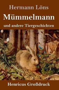 Bokomslag för "Mümmelmann und andere Tiergeschichten (Großdruck)"