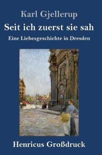 Seit ich zuerst sie sah (Großdruck)