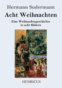 Acht Weihnachten