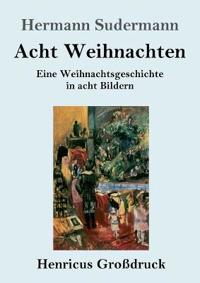 Acht Weihnachten (Großdruck)