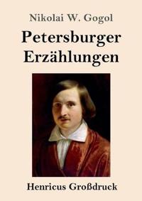 Petersburger Erzählungen (Großdruck)