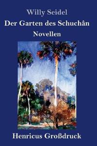 Der Garten des Schuchân (Großdruck)