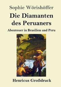 Die Diamanten des Peruaners (Großdruck)
