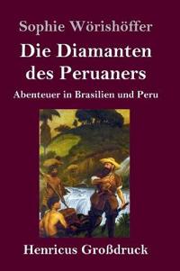 Die Diamanten des Peruaners (Großdruck)