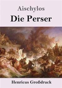 Die Perser (Großdruck)