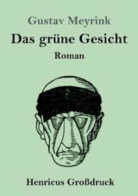 Das grüne Gesicht (Großdruck)