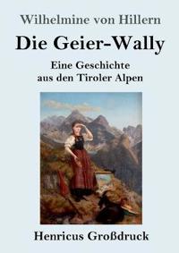 Die Geier-Wally (Großdruck)
