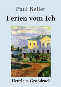 Ferien vom Ich (Großdruck)
