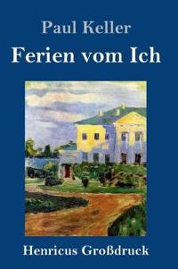 Ferien vom Ich (Großdruck)