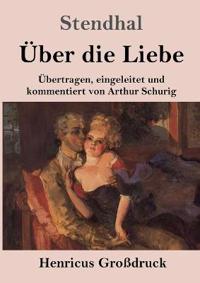Über die Liebe (Großdruck)