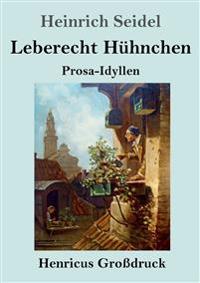 Leberecht Hühnchen (Großdruck)