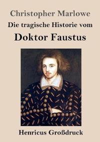Bokomslag för "Die tragische Historie vom Doktor Faustus (Großdruck)"