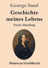 Geschichte meines Lebens (Großdruck)