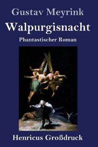Walpurgisnacht / Der Golem (Großdruck)