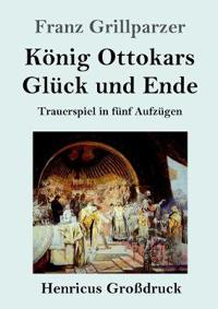Bokomslag för "König Ottokars Glück und Ende (Großdruck)"